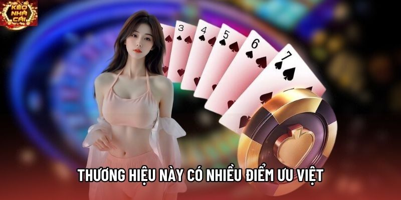Thương hiệu này có nhiều điểm ưu việt Thương hiệu này có nhiều điểm ưu việt